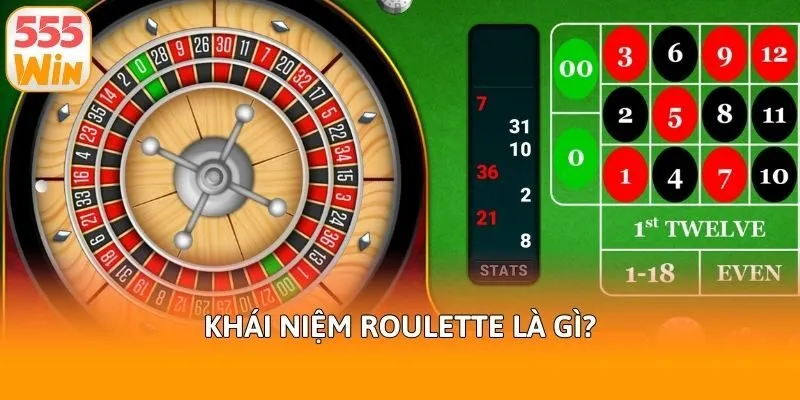 Khái niệm Roulette là gì?