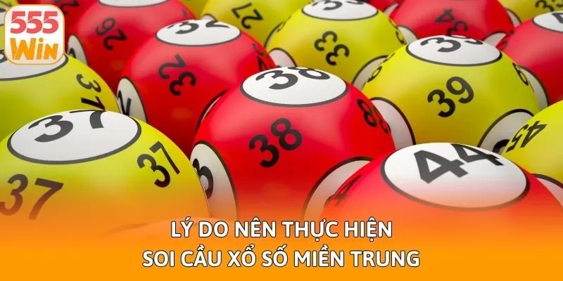 Lý do nên thực hiện soi cầu xổ số miền Trung